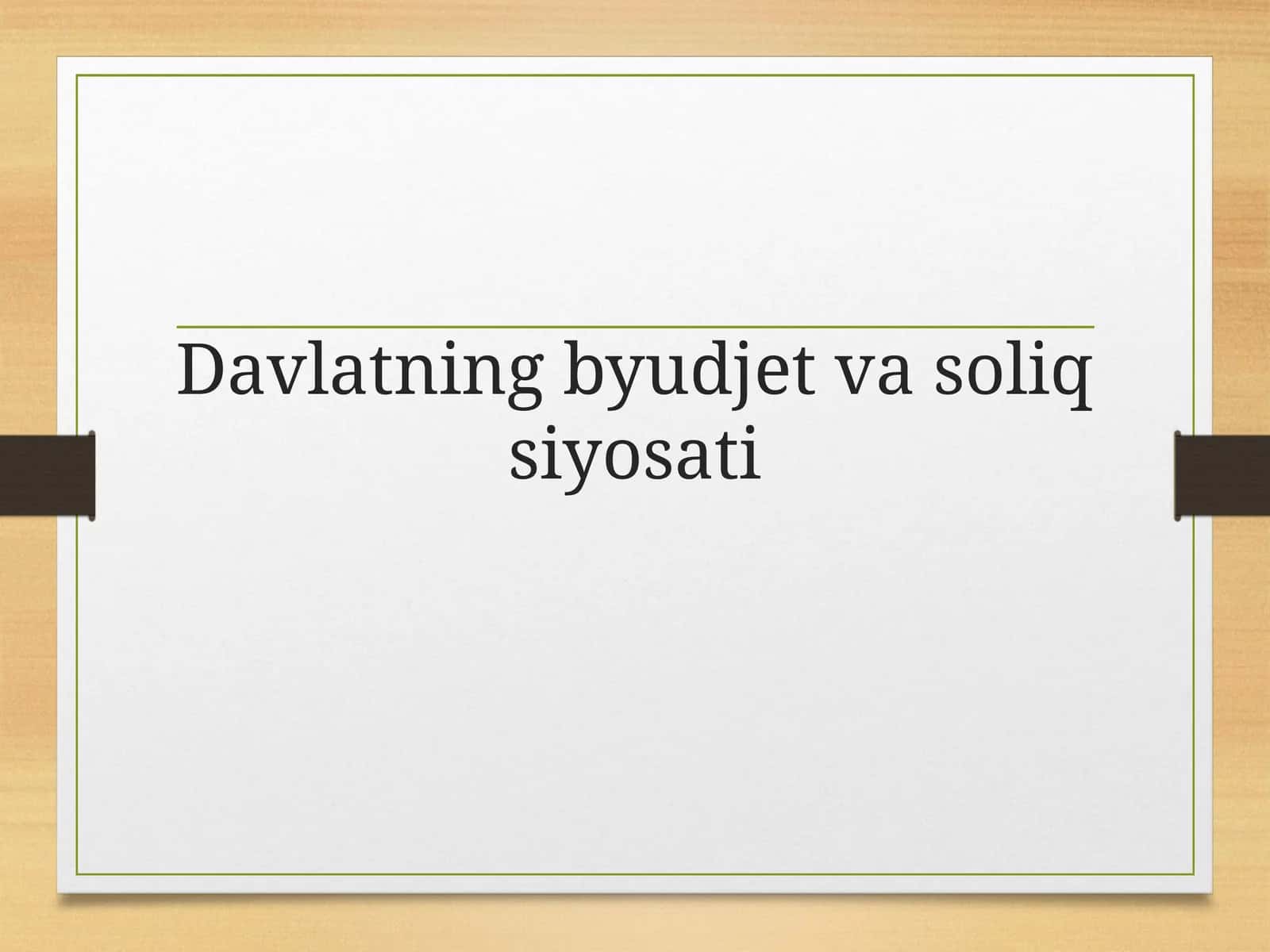 Davlatning byudjet va soliq siyosati 1