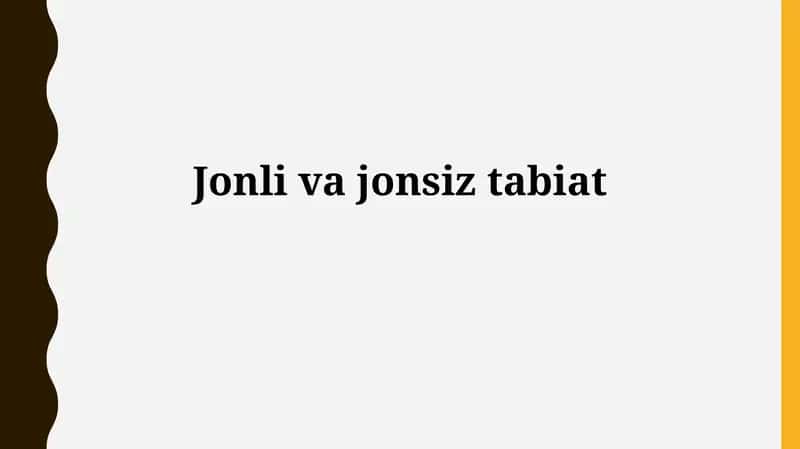 Tirik va jonsiz tabiatning ta'rifi va xususiyatlari 1