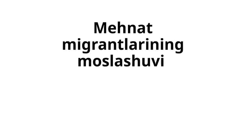 Mehnatmigrantlarining moslashuvi 1