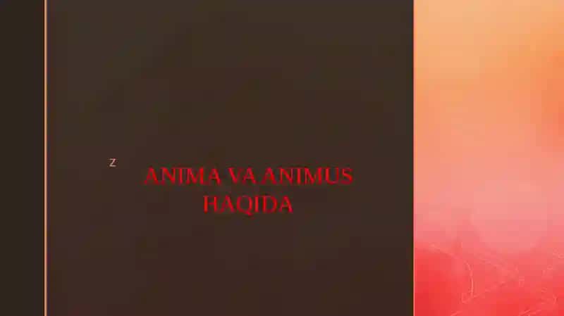 ANIMA VA ANIMUS HAQIDA