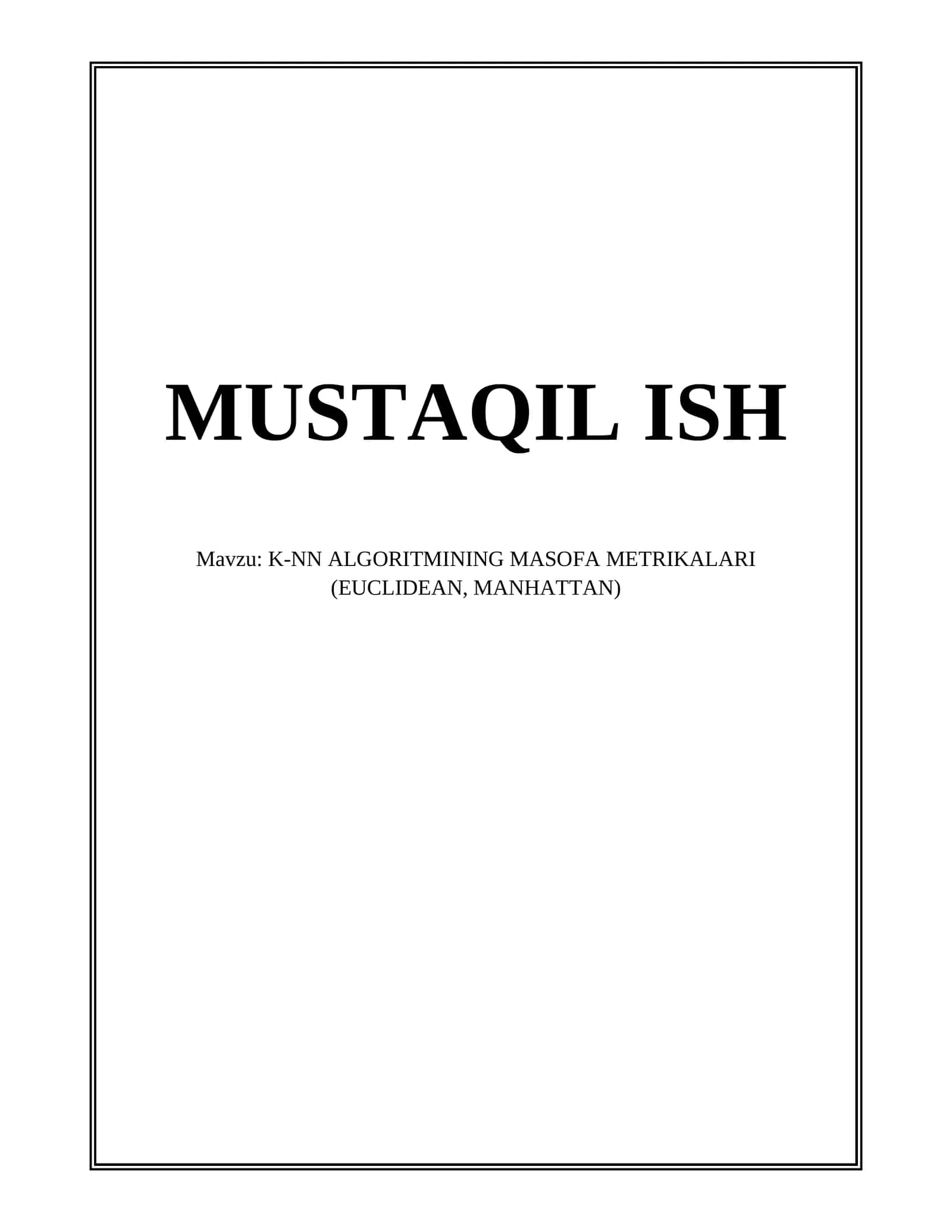 K-NN ALGORITMINING MASOFA METRIKALARI (EUCLIDEAN, MANHATTAN) 1