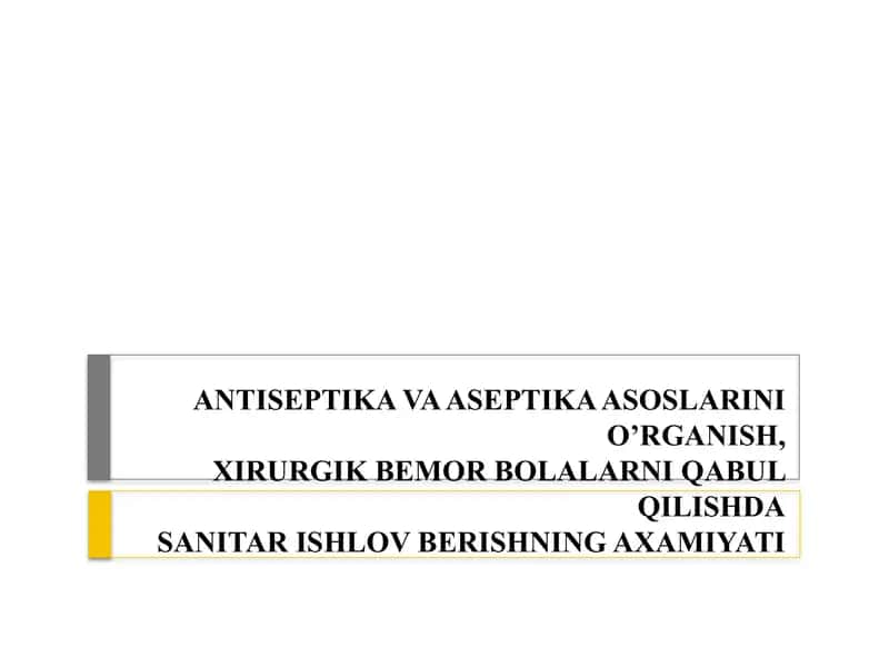 Antiseptika va Aseptika Asoslarini O'rganish 1
