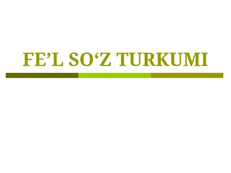Fe’l so‘z turkumi 1