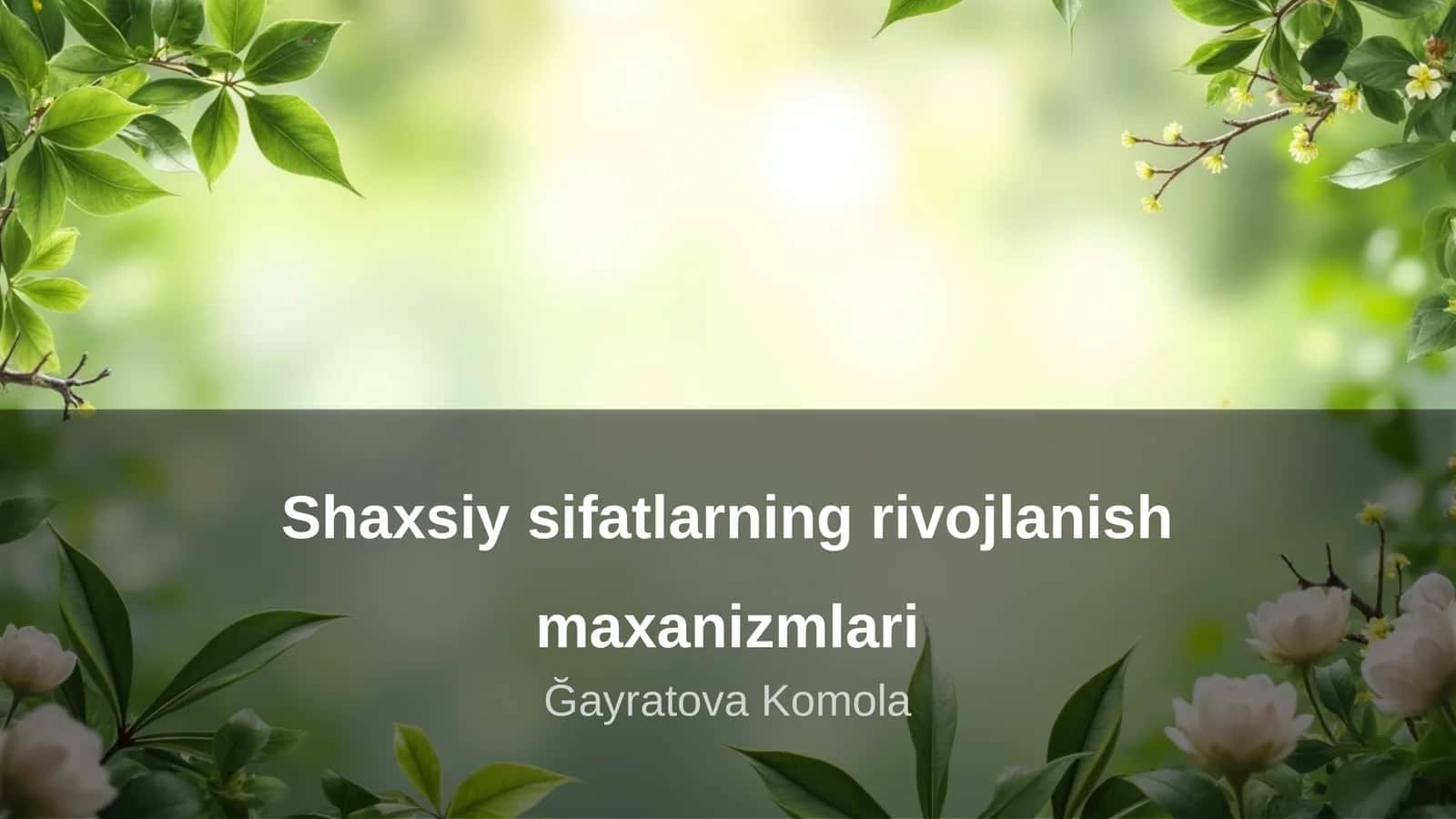 Shaxsiy sifatlarning rivojlanish maxanizmlari 1