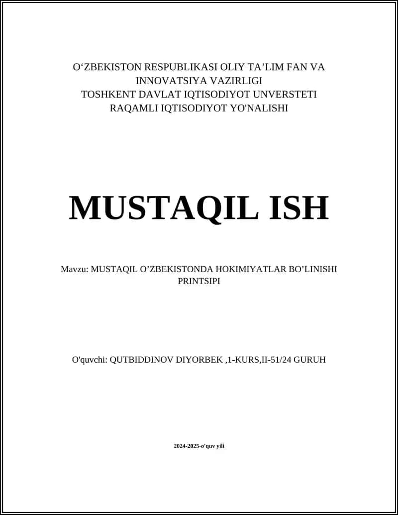 MUSTAQIL O’ZBEKISTONDA HOKIMIYATLAR BO’LINISHI PRINTSIPI