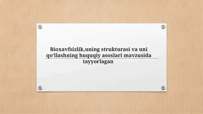 Bioxavsizlik uning strukturasi. 1