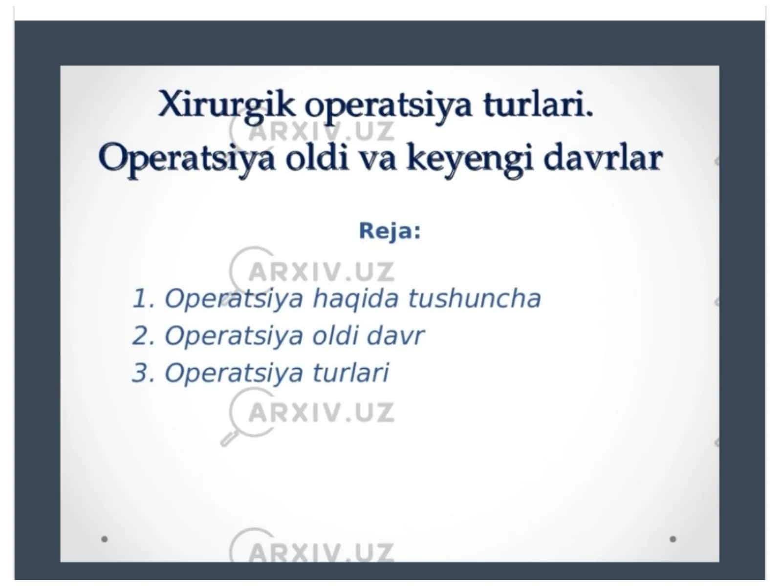Operatsiya turlari. Operatsiyadan keyin va oldingi davr 1