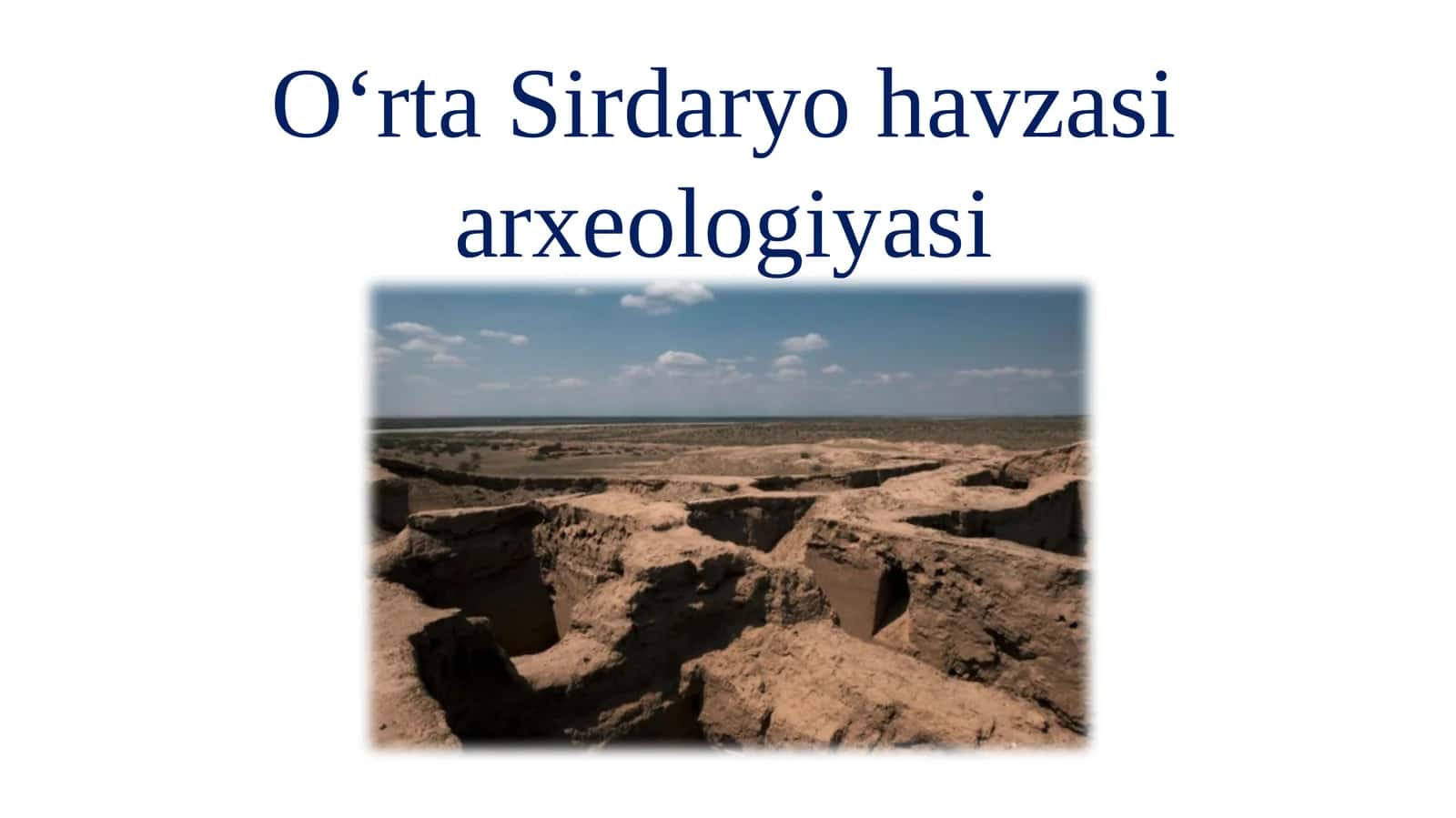 O‘rta Sirdaryo havzasi arxeologiyasi 1