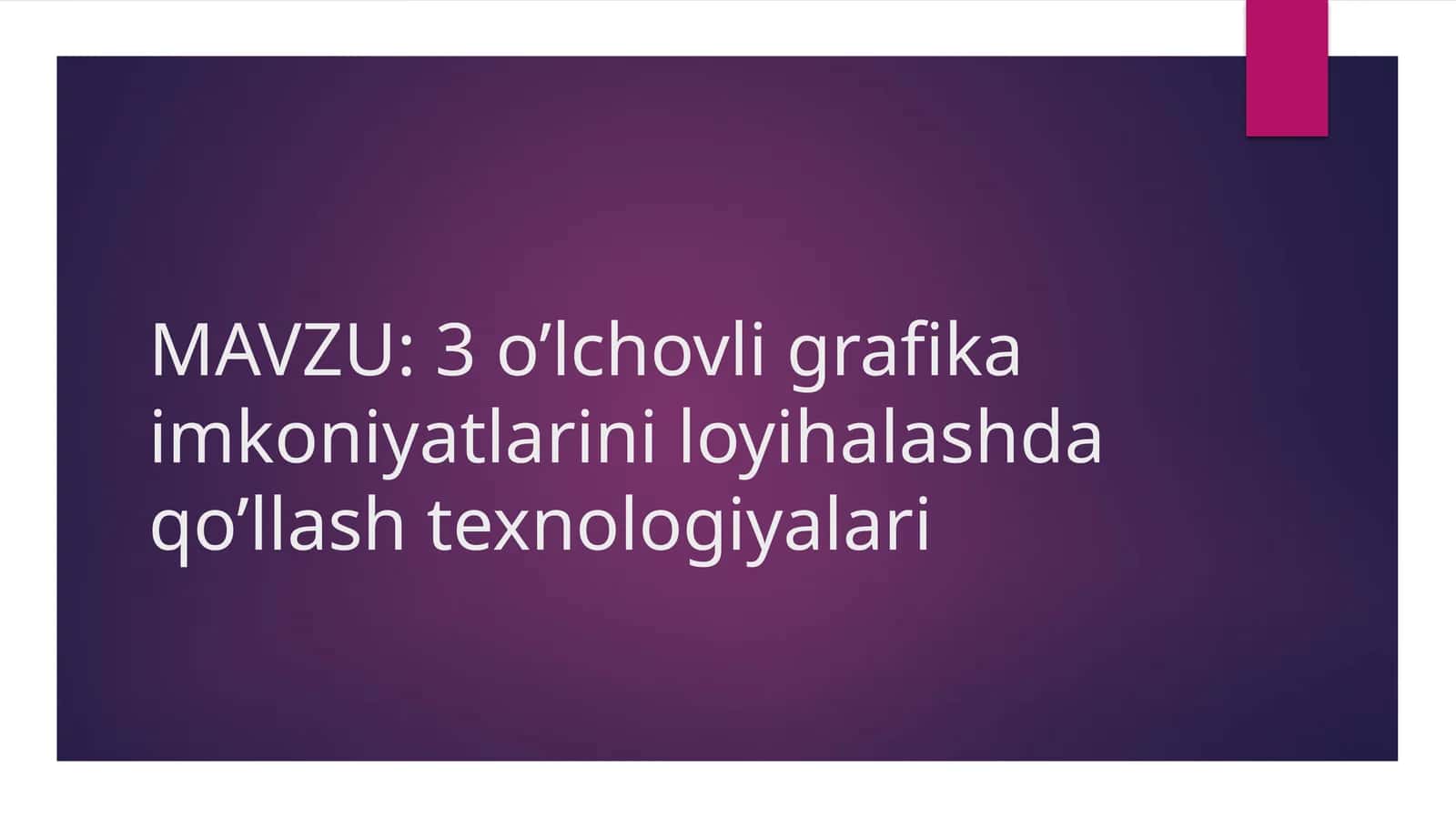3o’lchovli grafika imkoniyatlari 1
