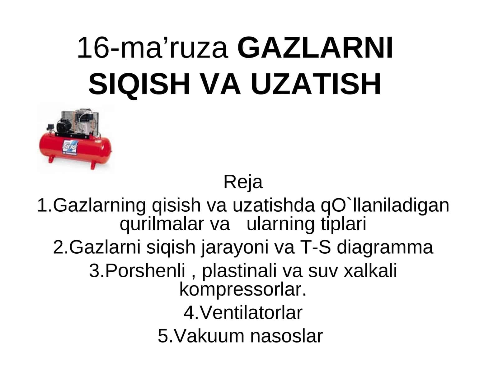 16-ma’ruzaGAZLARNI SIQISH VA UZATISH 1