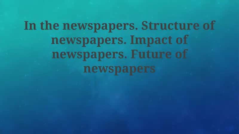 Newspapers: Structure and Function 1
