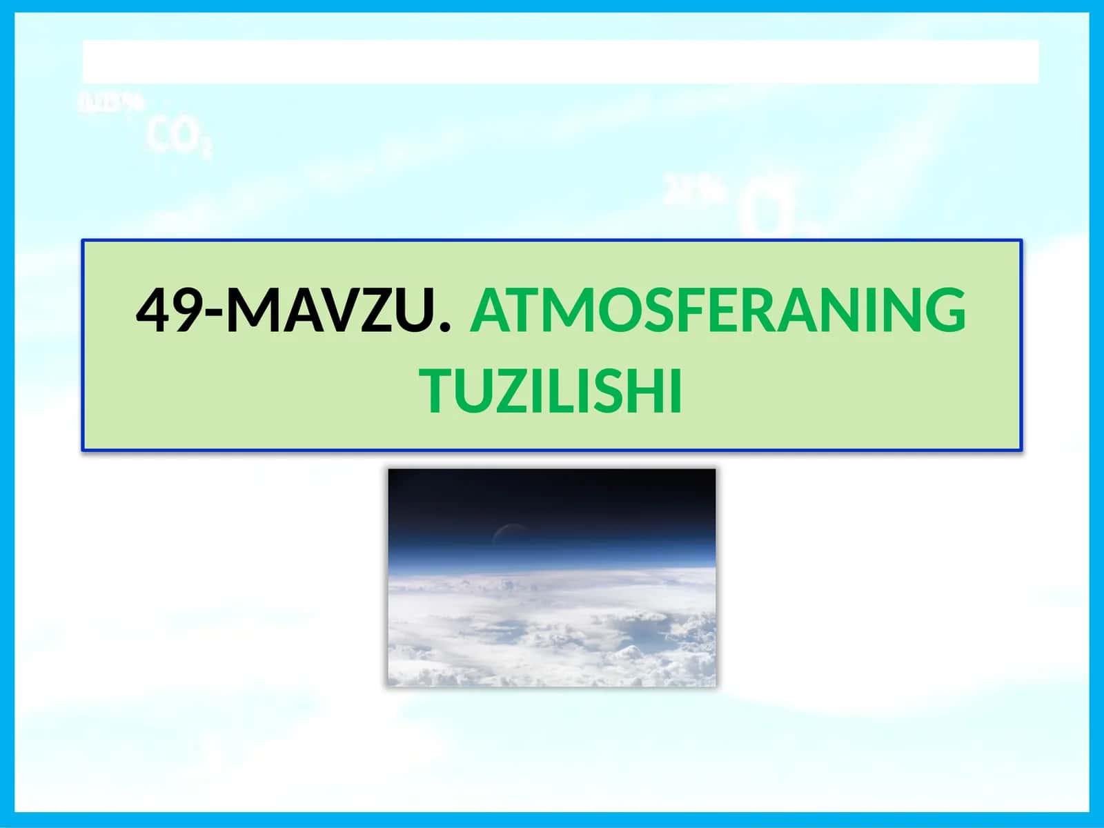 ATMOSFERANING TUZILISHI 1