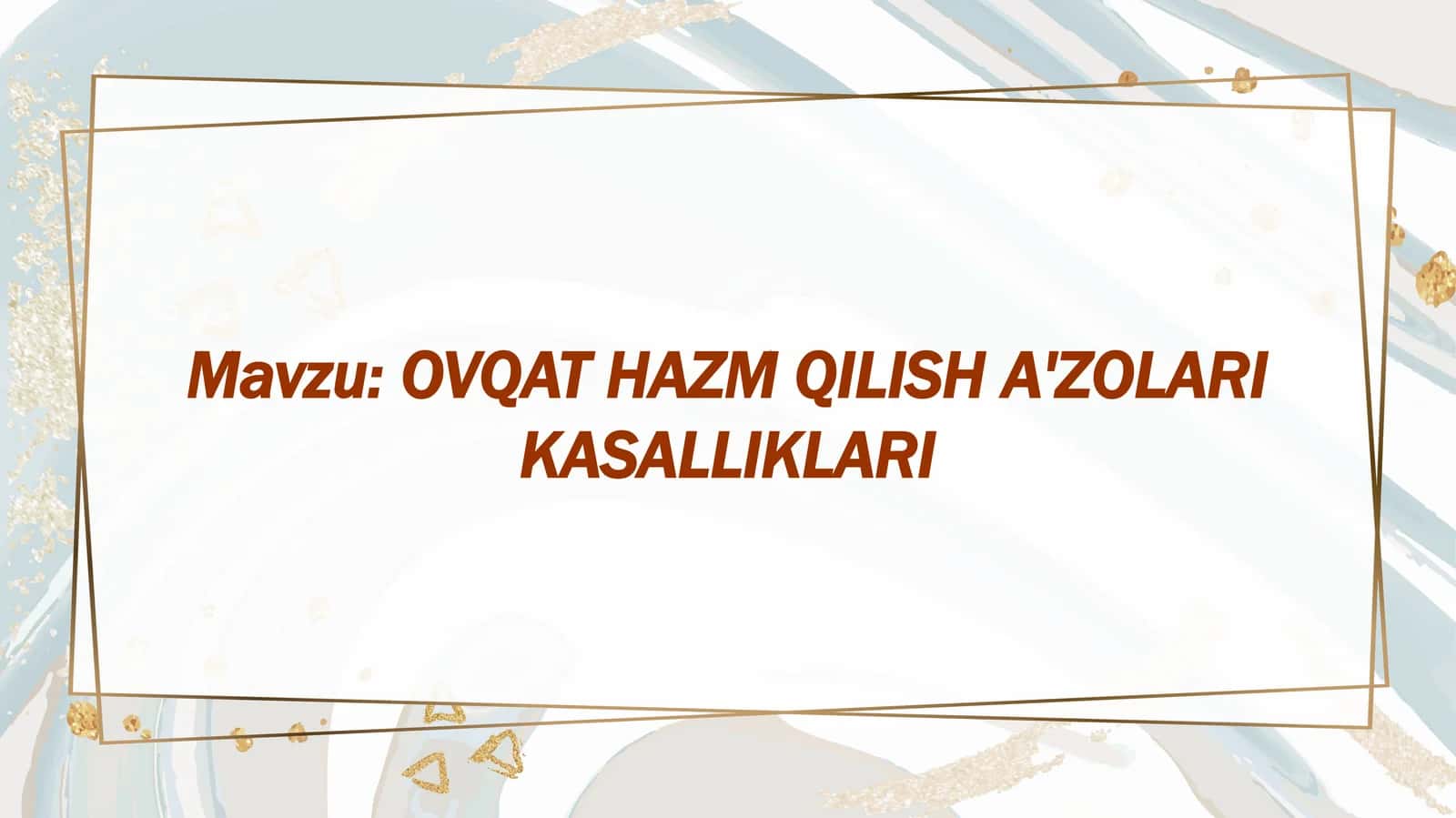 OVQAT HAZM QILISH A'ZOLARI KASALLIKLARI 1