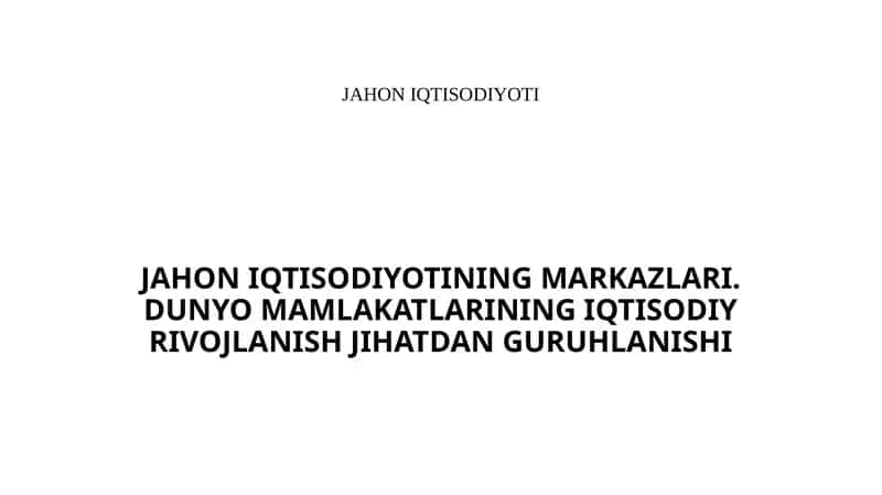 Jahon iqtisodiyoti 1