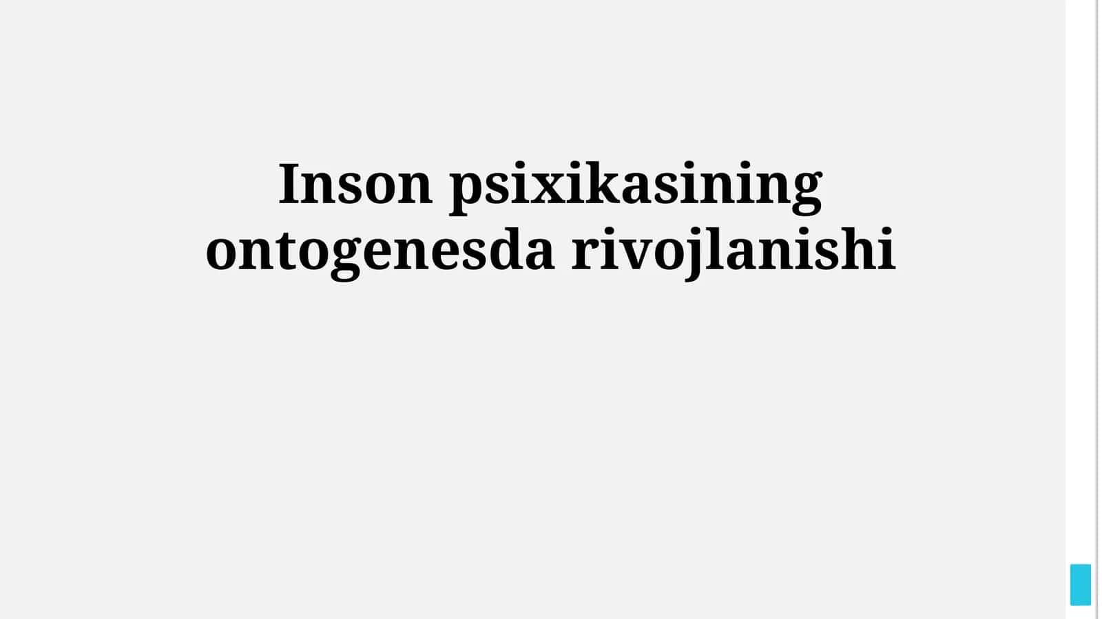 Inson psixikasining ontogenesda rivojlanishi 1