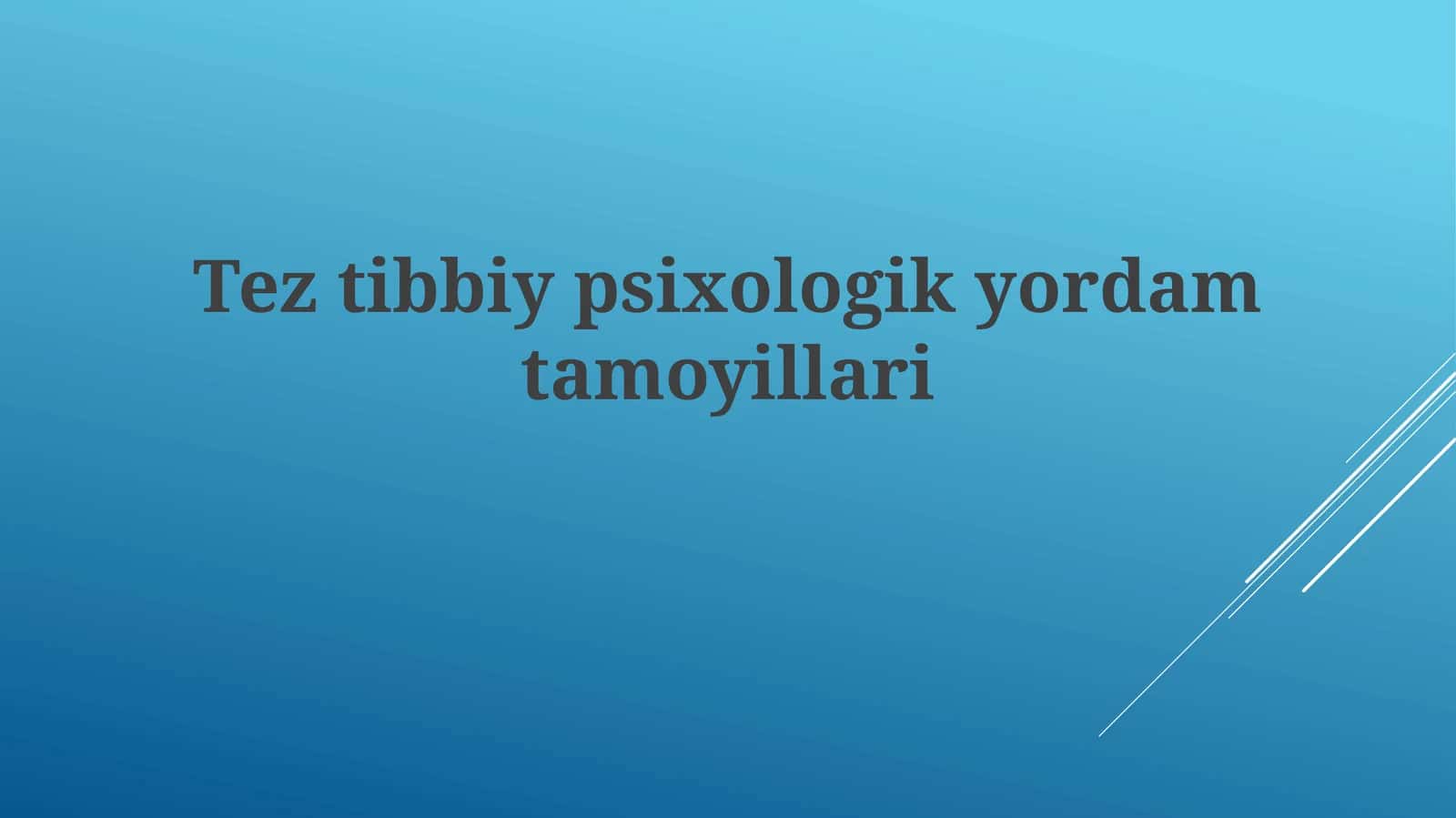 Tez tibbiy psixologik yordam 1
