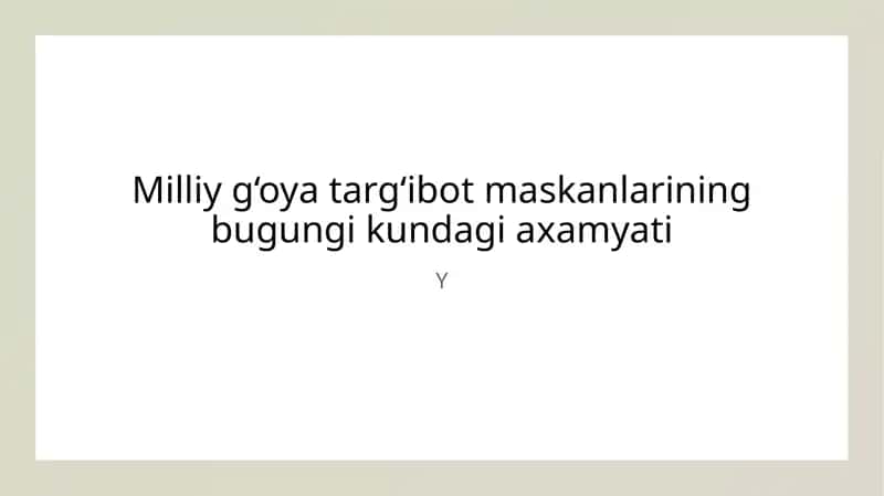 Milliy g‘oya targ‘ibot markazlari 1