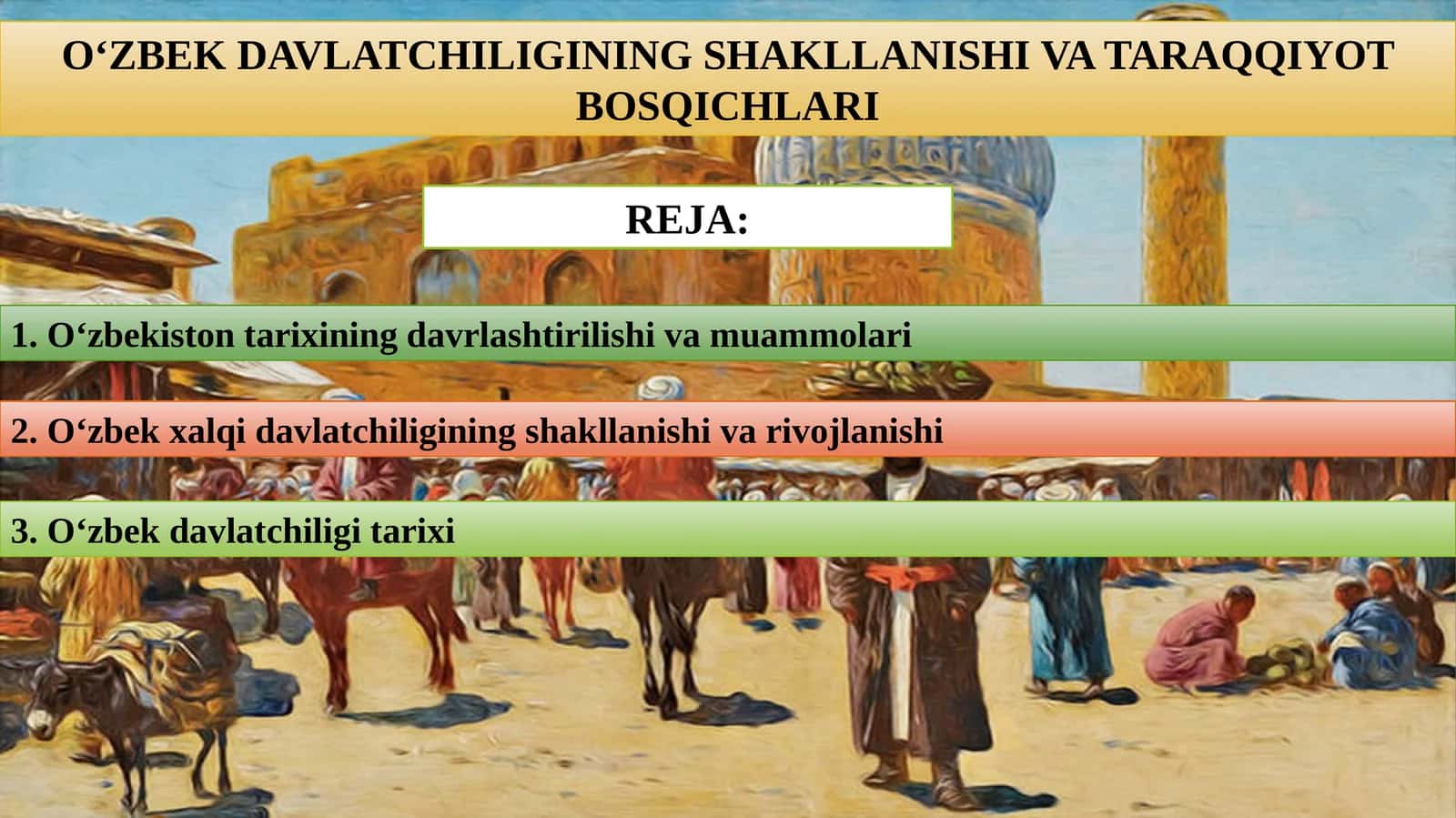 O‘zbek Davlatchiligining Shakllanishi va Taraqqiyot Bosqichlari 1