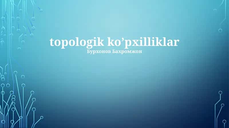Topologik koʼpxilliklar 1