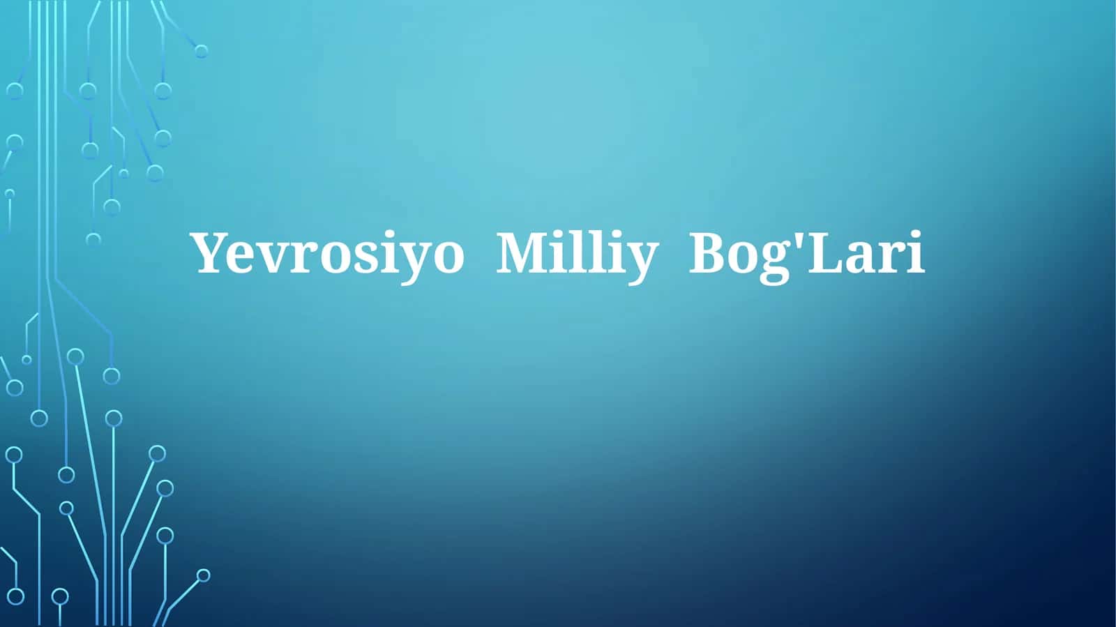 Yevrosiyo Milliy Bog'Lari 1