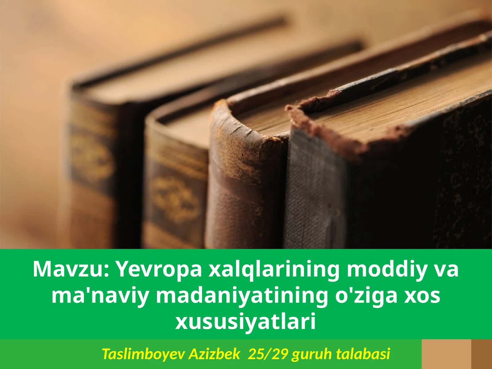 Yevropa xalqlarining moddiy va ma'naviy madaniyatining o'ziga xos xususiyatlari 1