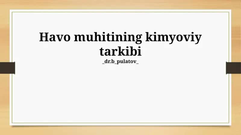 Havo muhitining kimyoviy tarkibi 1