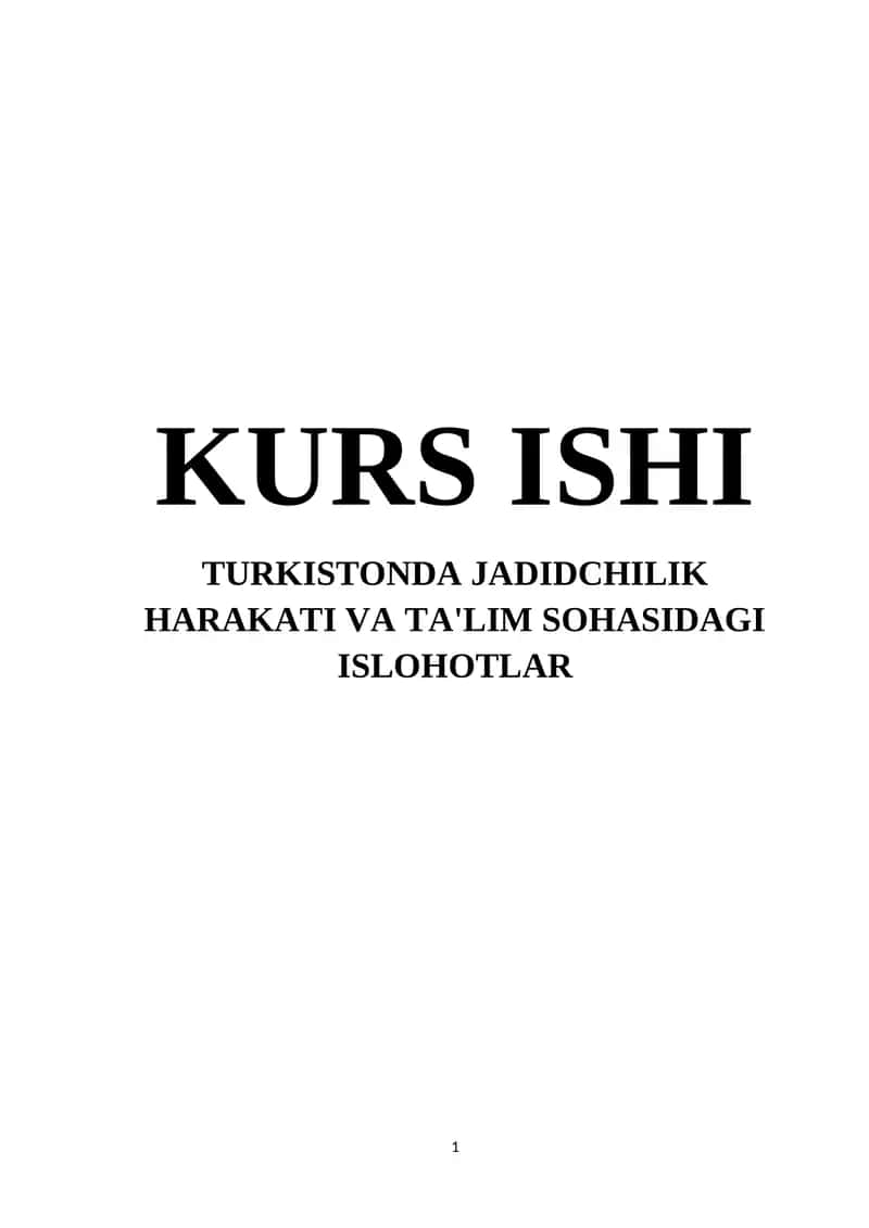 TURKISTONDA JADIDCHILIK HARAKATI VA TA'LIM SOHASIDAGI ISLOHOTLAR 1