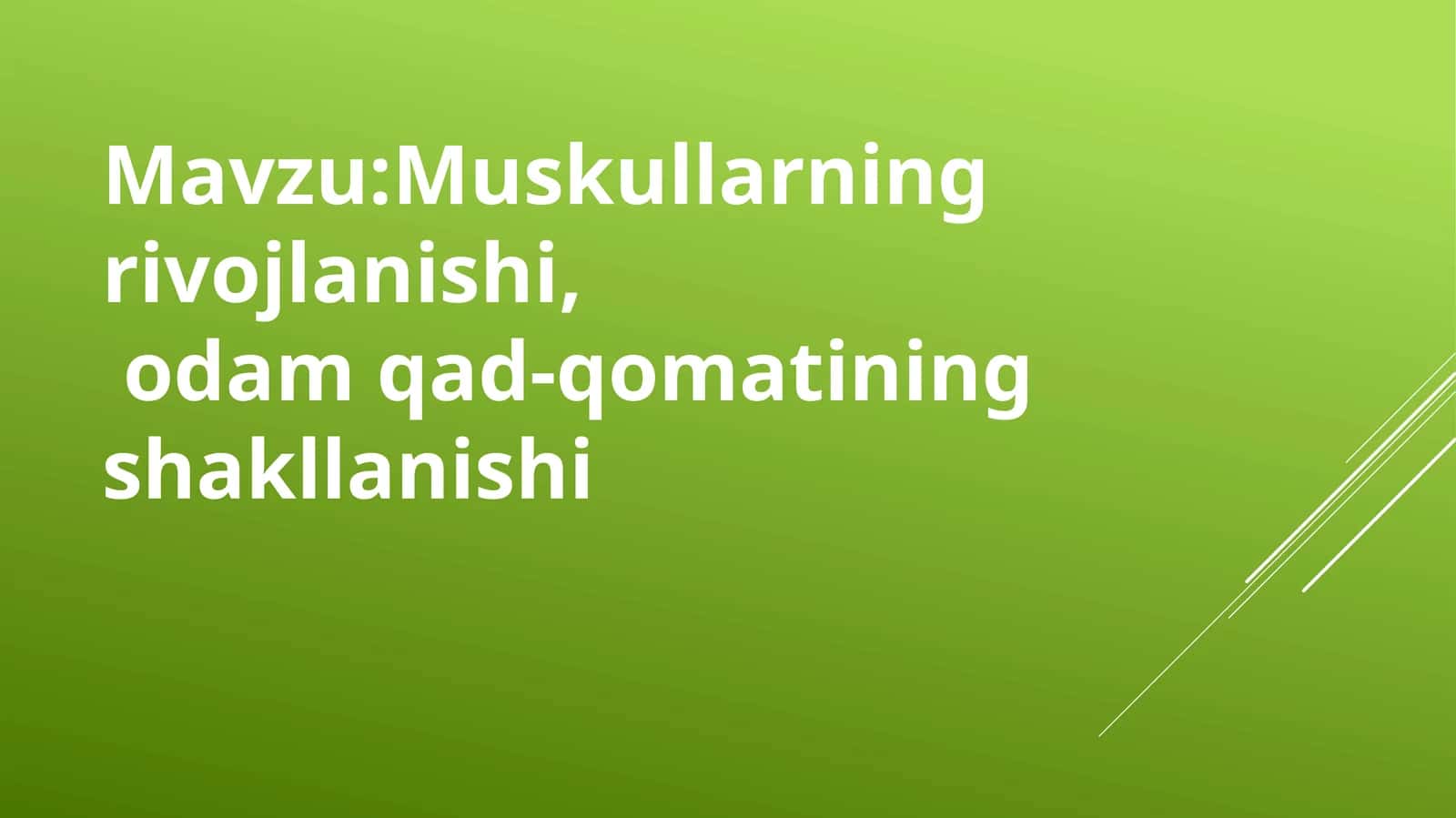 Muskullarning rivojlanishi 1