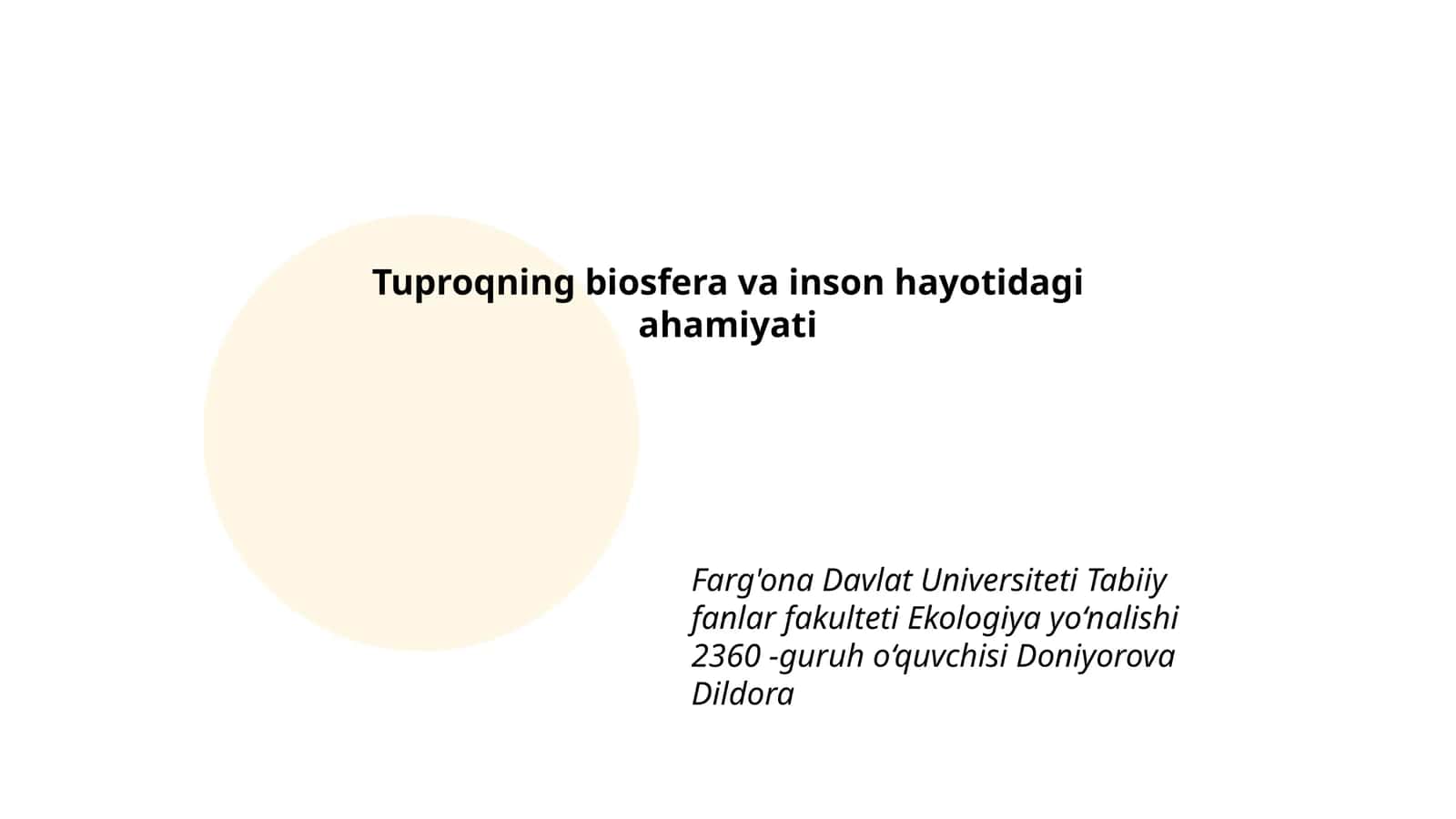 Tuproqning biosfera va inson hayotidagi ahamiyati 1