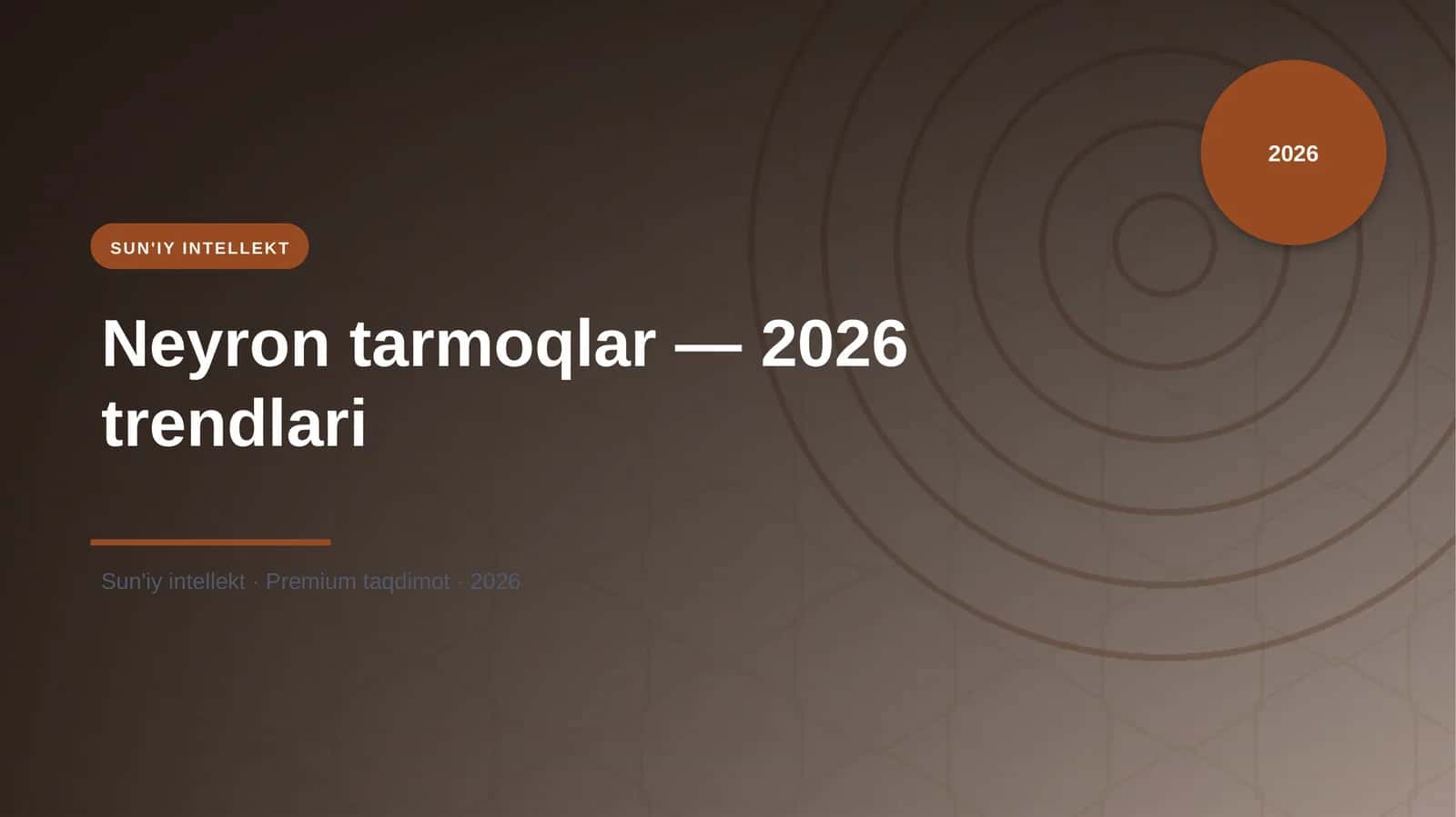 Neyron tarmoqlar — 2026 trendlari 1