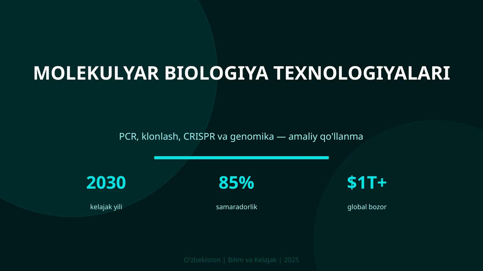 MOLEKULYAR BIOLOGIYA TEXNOLOGIYALARI 1