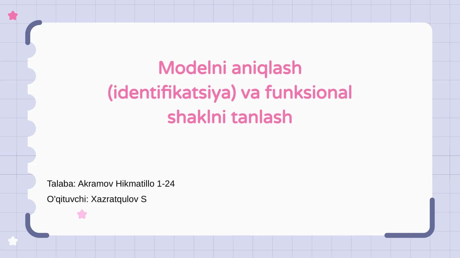 Modelni aniqlash (identifikatsiya) va funksional shaklni tanlash 1