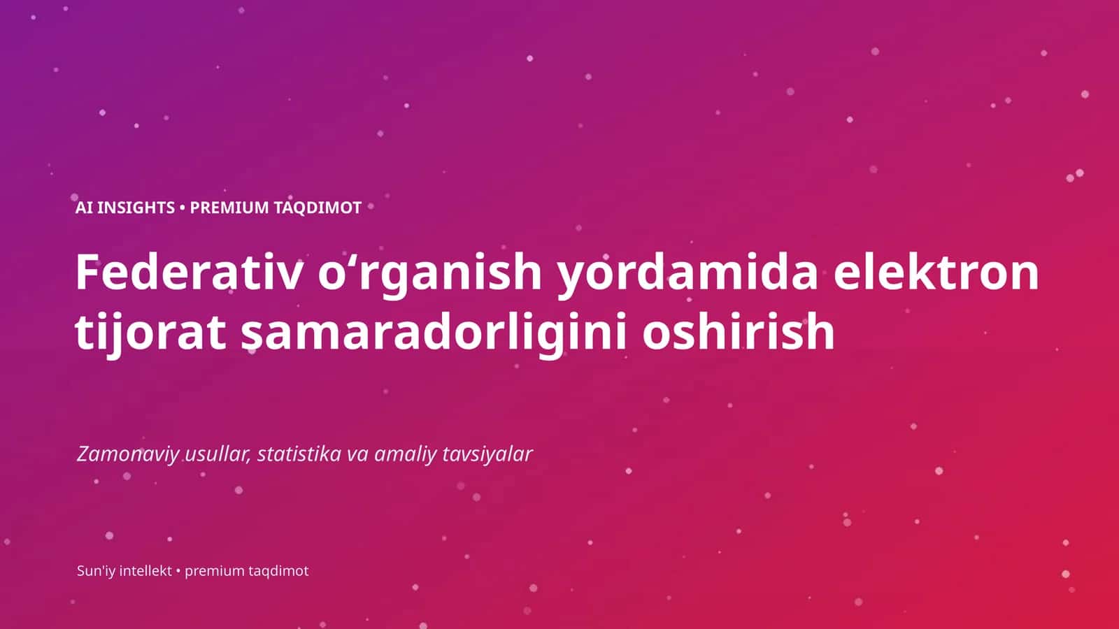 AI INSIGHTS • PREMIUM TAQDIMOT 1