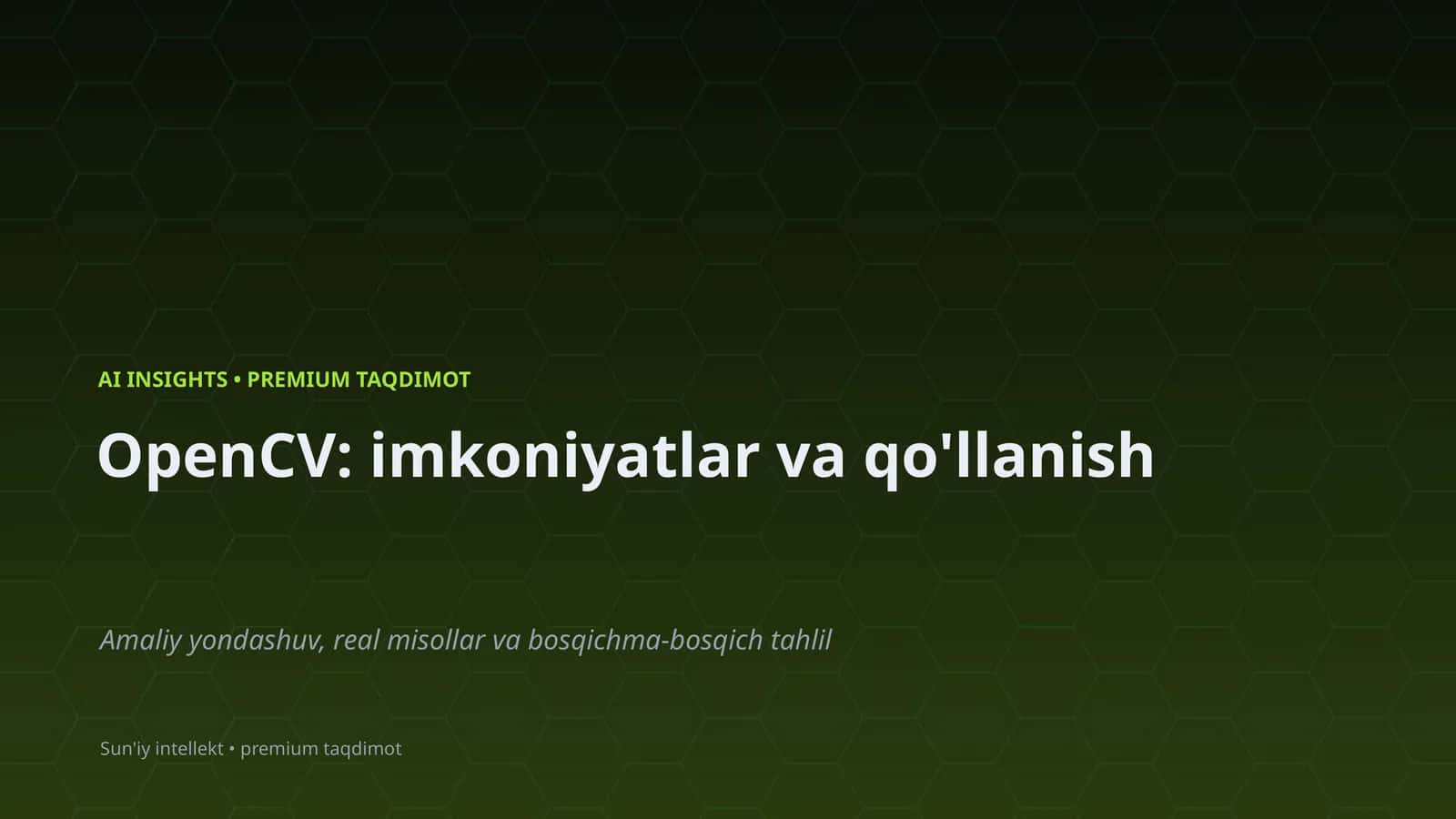 OpenCV: imkoniyatlar va qo'llanish 1
