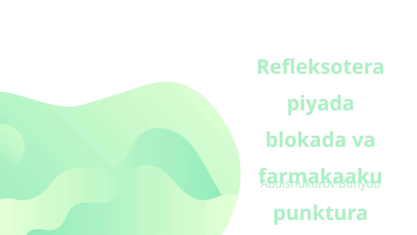 Refleksoterapiyada blokada va farmakaakupunktura 1