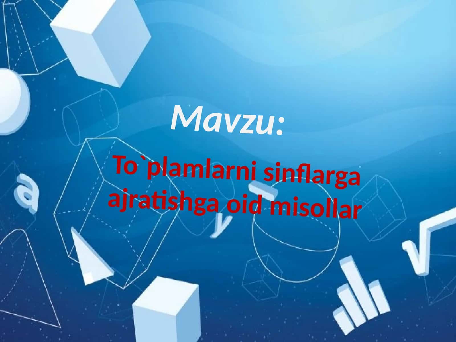 To`plamlarni  sinflarga  ajratishga  oid  misollar 1