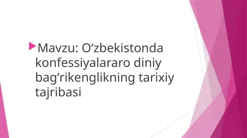 Oʻzbekistonda konfessiyalararo diniy bagʻrikenglikning tarixiy tajribasi 1