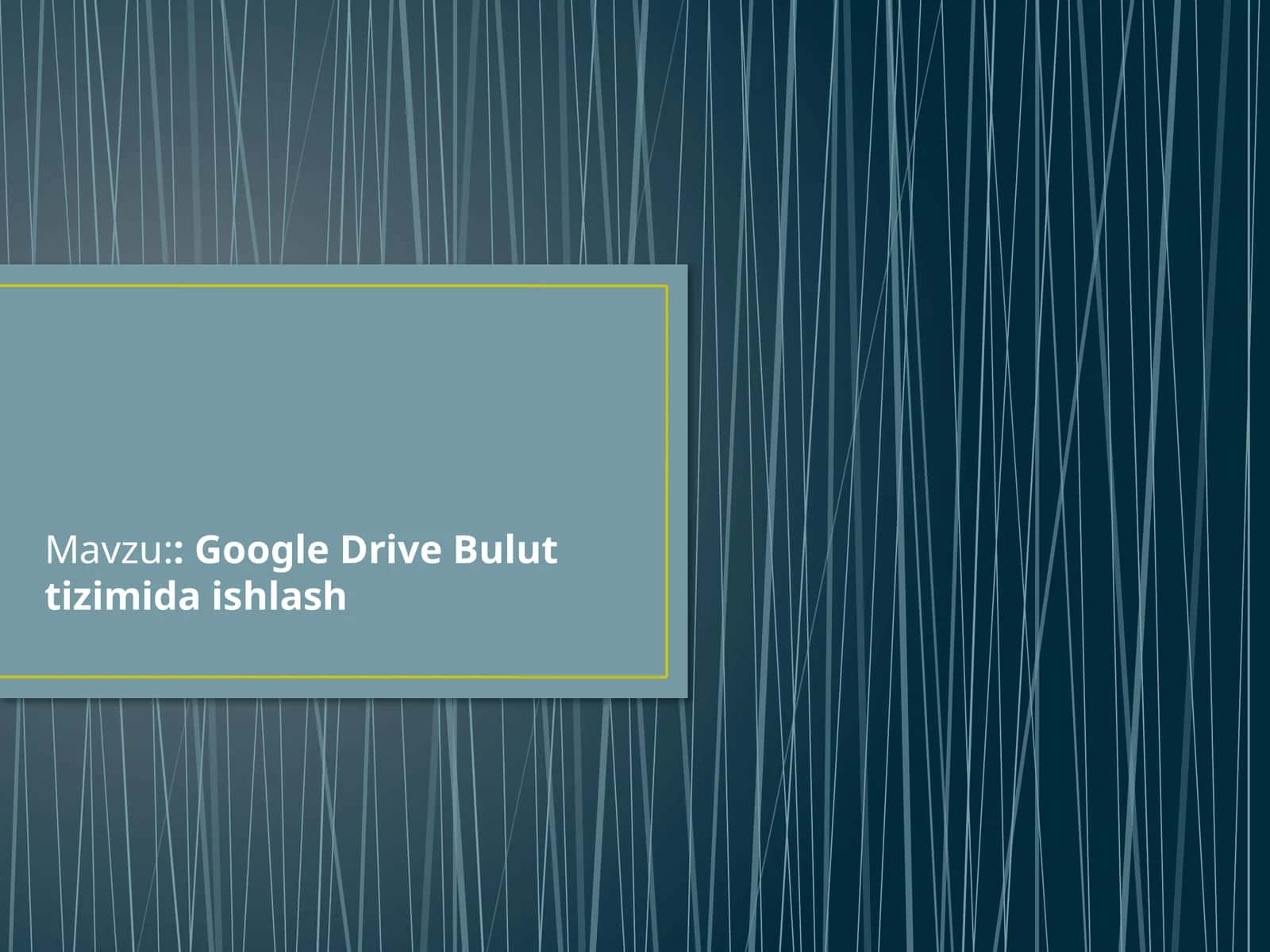 Google DriveBuluttizimidaishlash 1