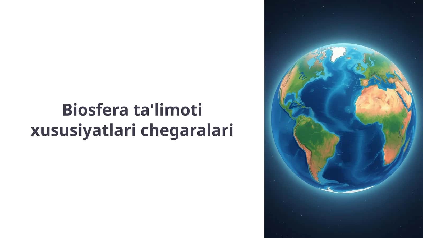 Biosfera ta'limoti xususiyatlari chegaralari 1