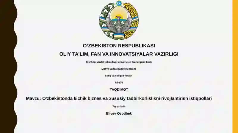 O'zbekistonda kichik biznes va xususiy tadbirkorlikni rivojlantirish istiqbollari