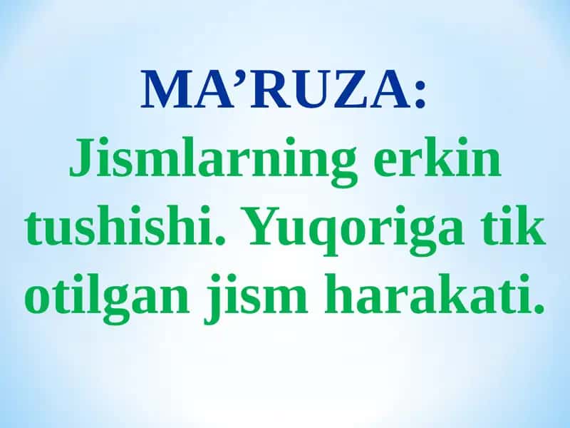 Jismlarning erkin tushishi 1