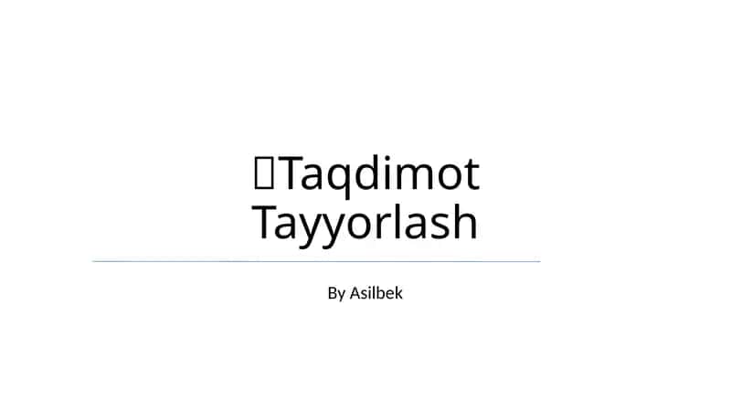 Taqdimot Tayyorlash 1