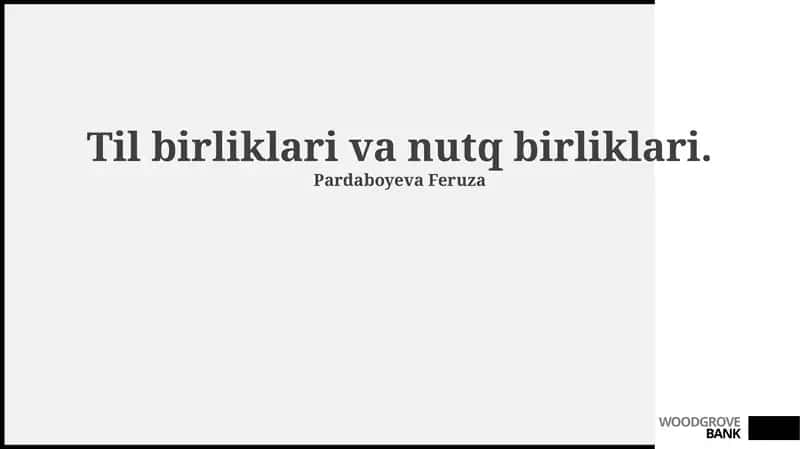 Til birliklari va nutq birliklari 1