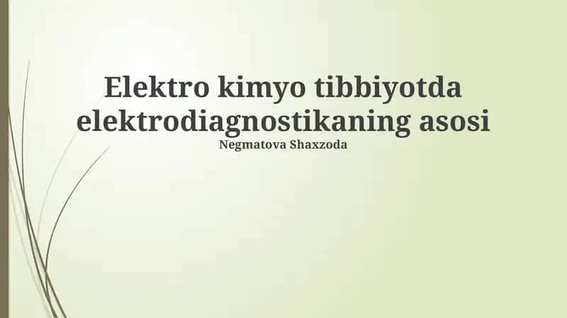 Elektro kimyo tibbiyotda elektrodiagnostikaning asosi 1