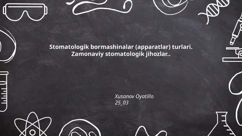 Stomatologik bormashinalar (apparatlar) turlari. Zamonaviy stomatologik jihozlar 1