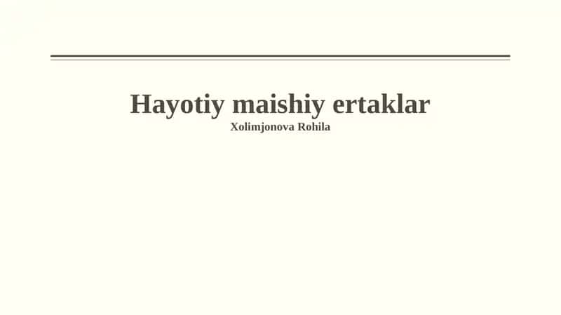 Hayotiy maishiy ertaklar 1
