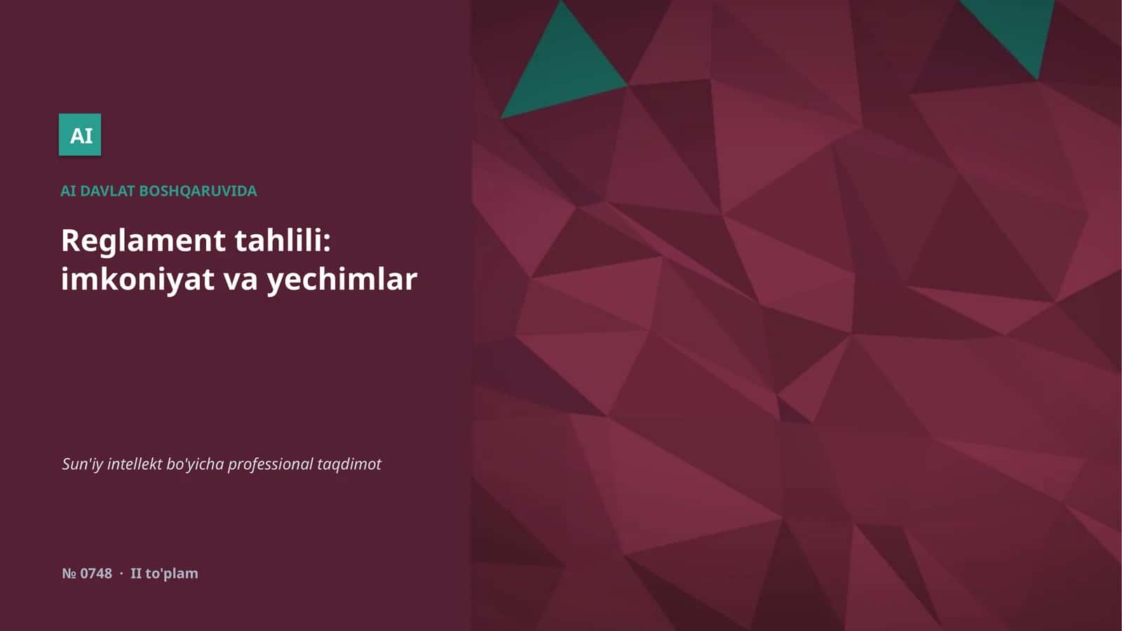 AI DAVLAT BOSHQARUVIDA Reglament tahlili: imkoniyat va yechimlar 1