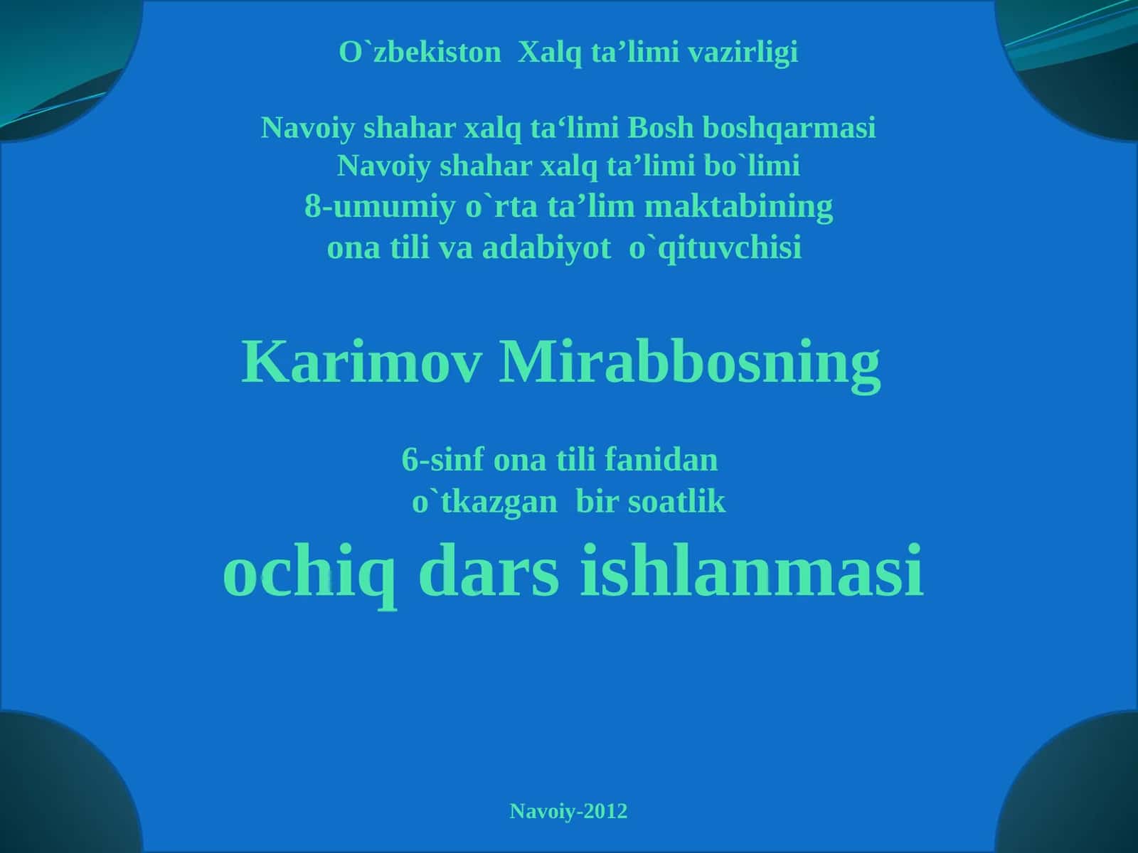 6-sinf ona tili fanidan ochiq dars ishlanmasi 1