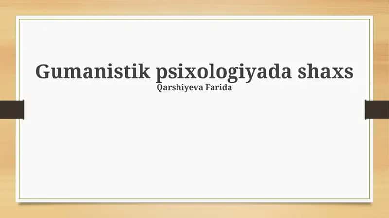 Gumanistik psixologiyada shaxs 1