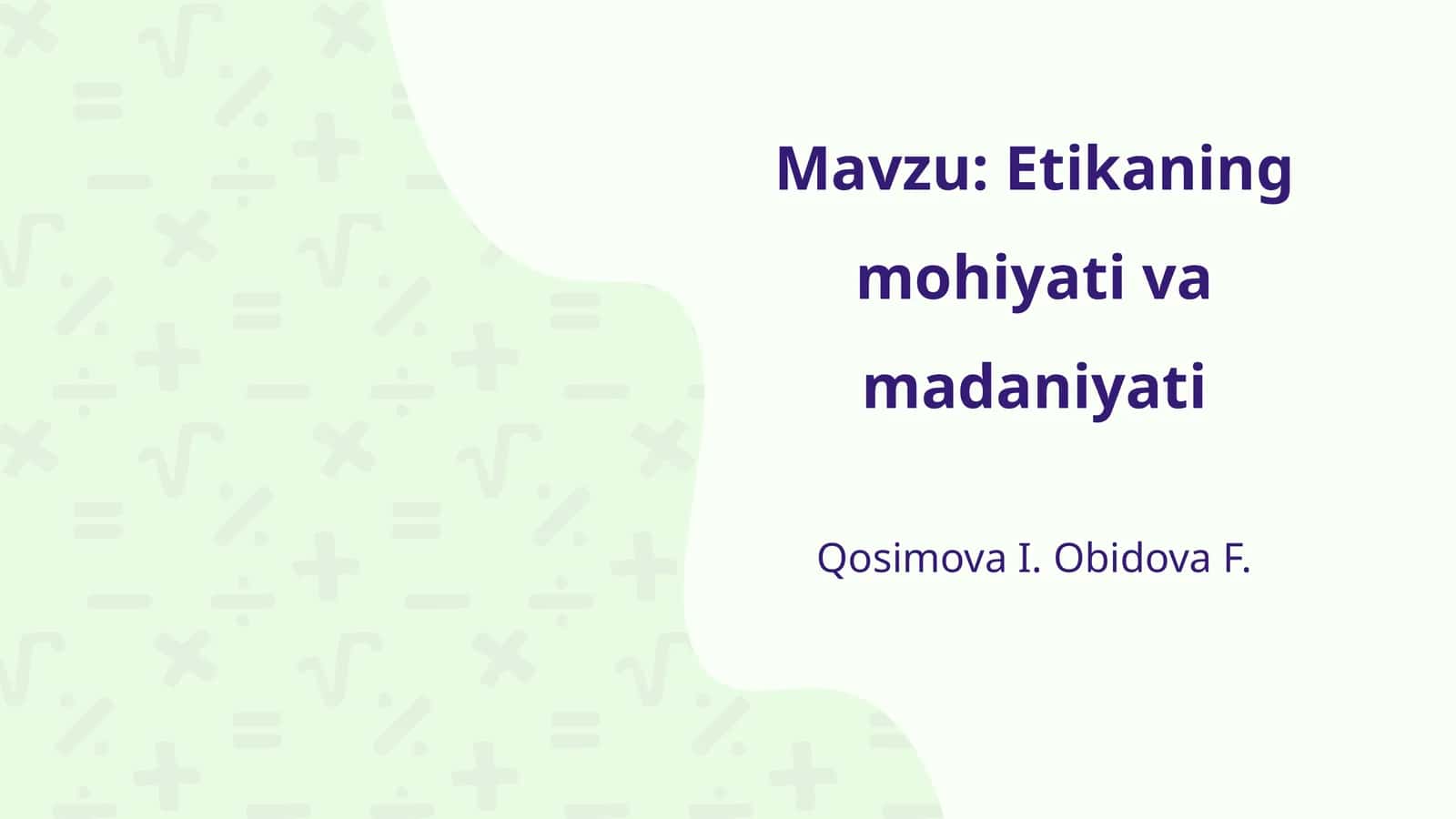 Etikaning mohiyati va madaniyati 1
